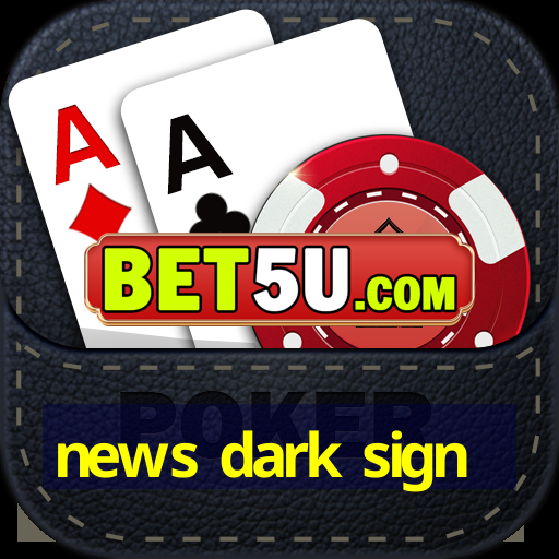 news dark sign