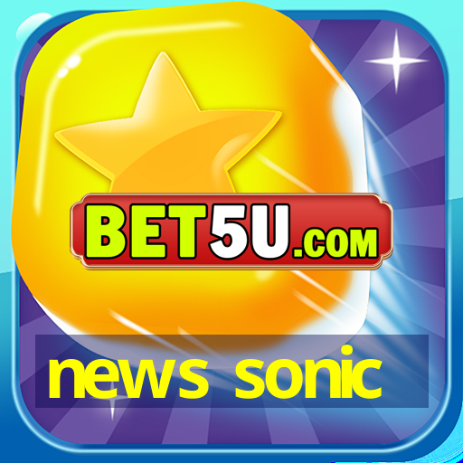 news sonic