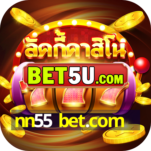 nn55 bet.com