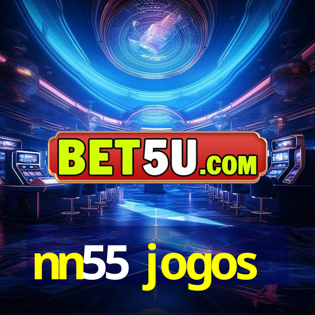 nn55 jogos