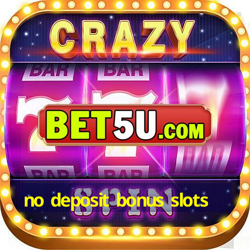 no deposit bonus slots