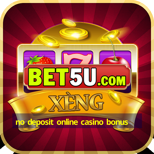 no deposit online casino bonus