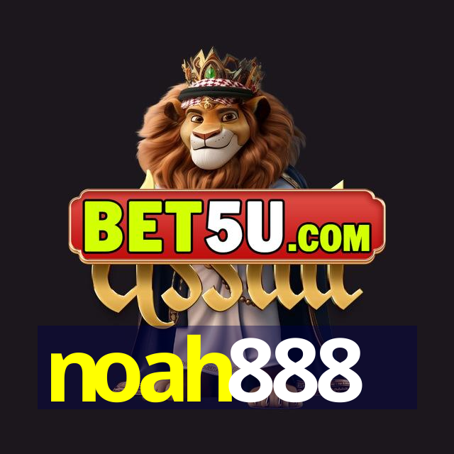 noah888