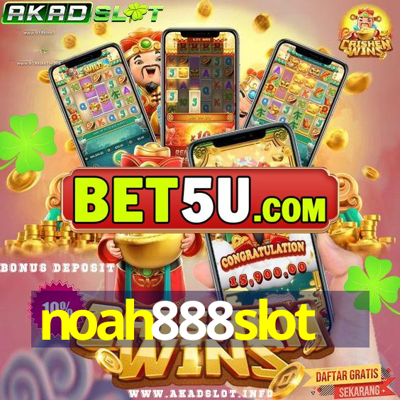 noah888slot