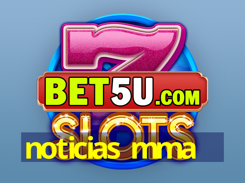 noticias mma