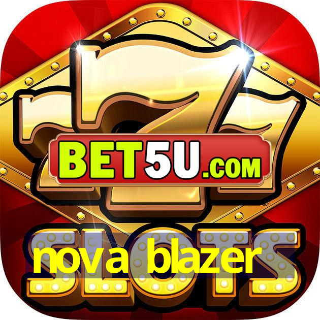 nova blazer