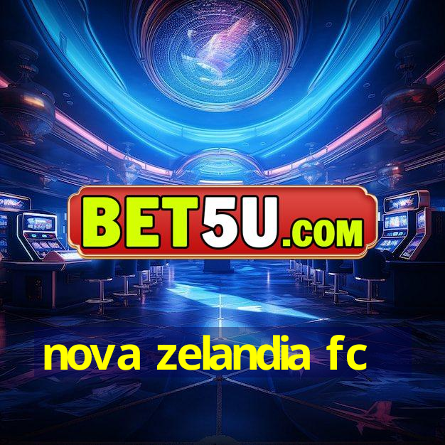 nova zelandia fc