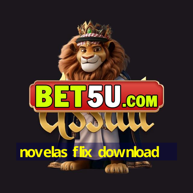 novelas flix download