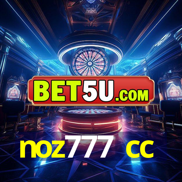 noz777 cc