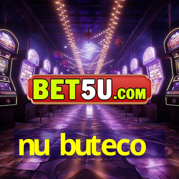 nu buteco