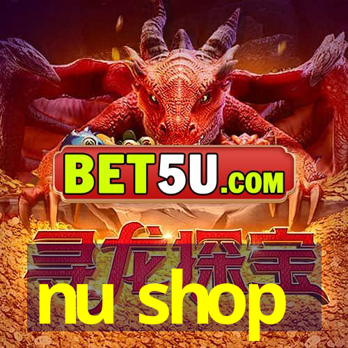 nu shop