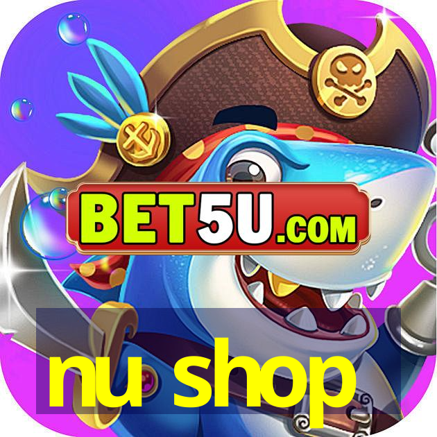 nu shop