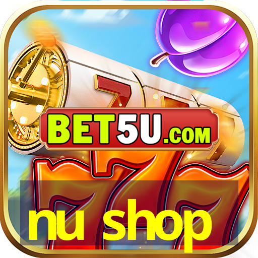 nu shop