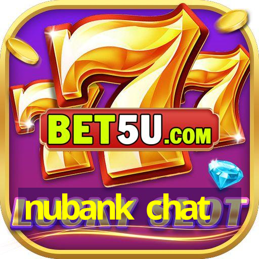 nubank chat