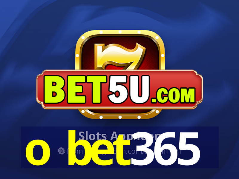 o bet365