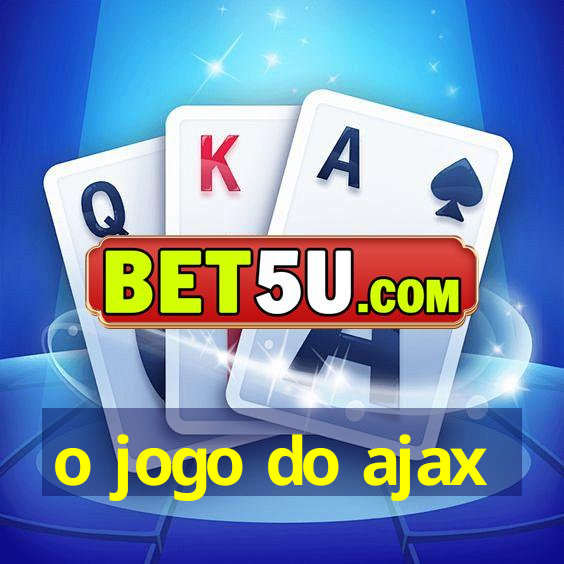 o jogo do ajax