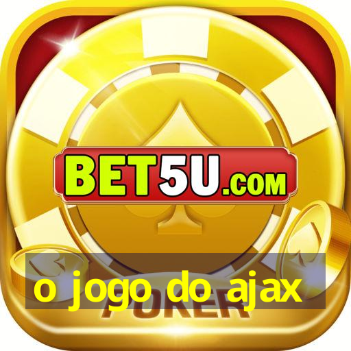 o jogo do ajax