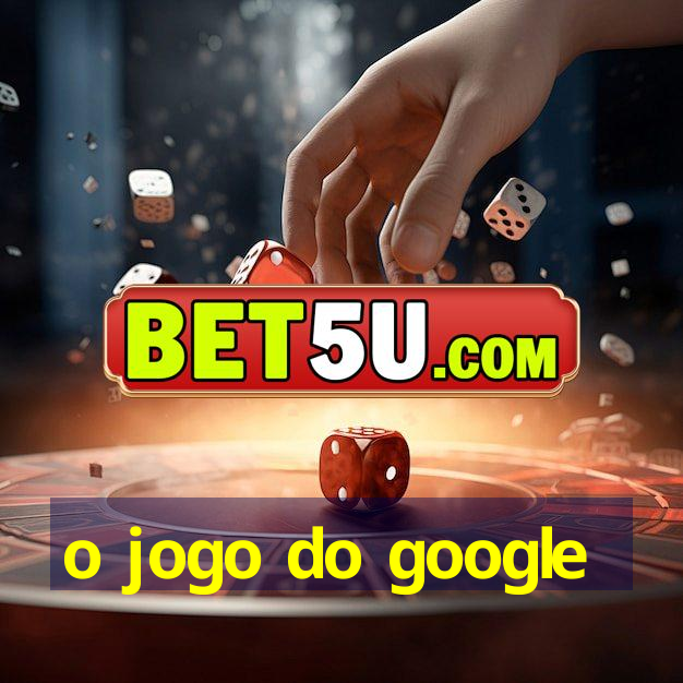 o jogo do google