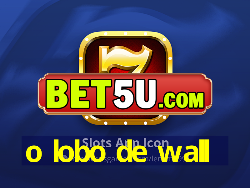 o lobo de wall