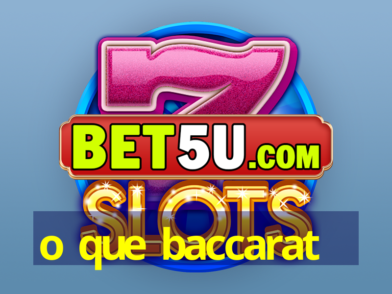 o que baccarat