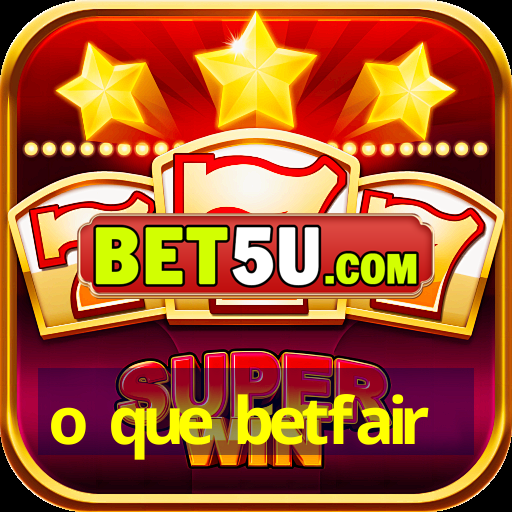 o que betfair