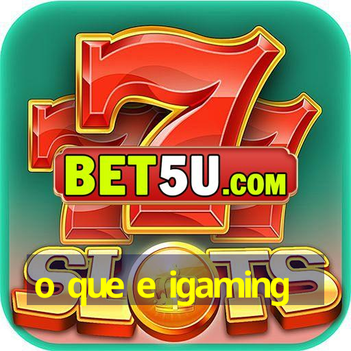 o que e igaming