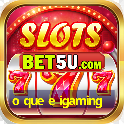 o que e igaming