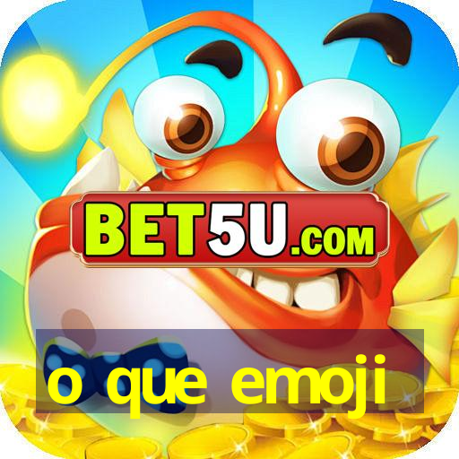 o que emoji