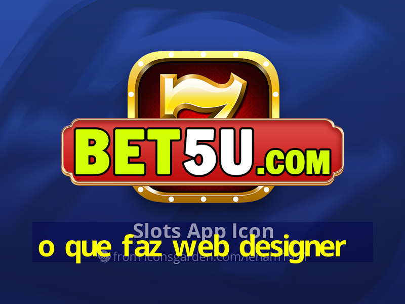 o que faz web designer