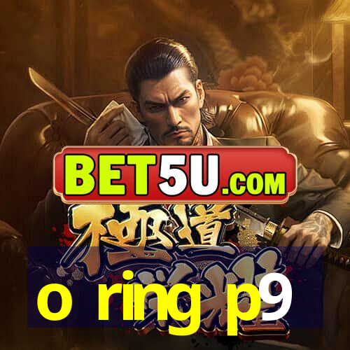 o ring p9