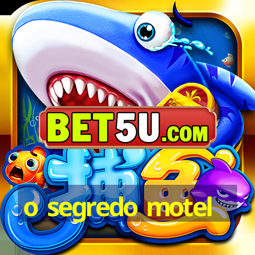 o segredo motel