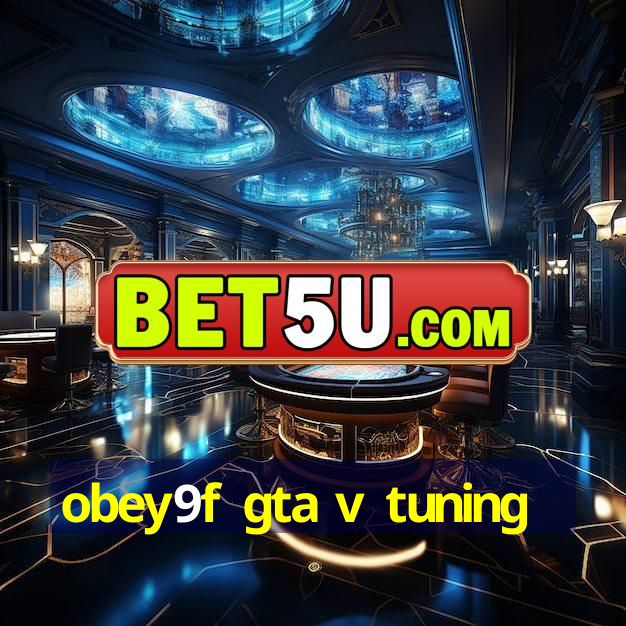 obey9f gta v tuning