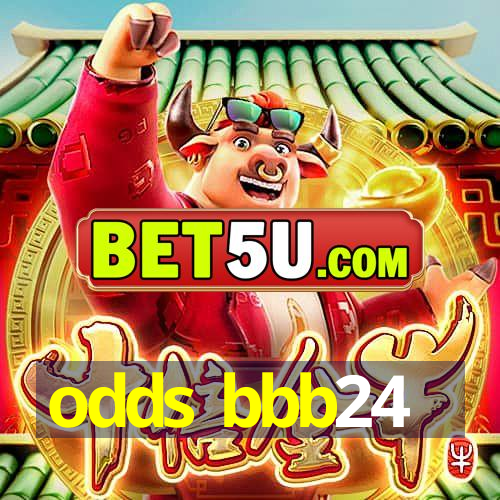 odds bbb24