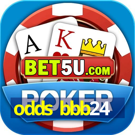 odds bbb24