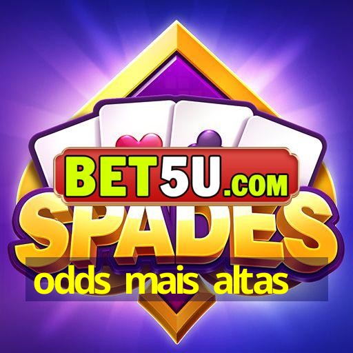 odds mais altas