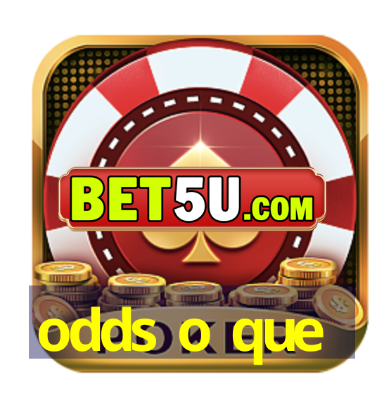 odds o que