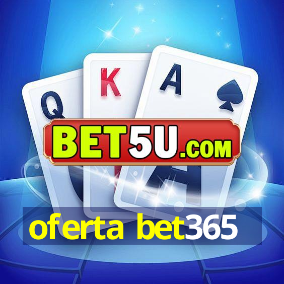 oferta bet365