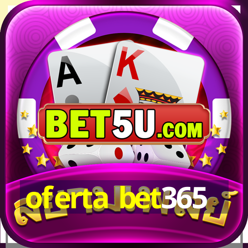 oferta bet365