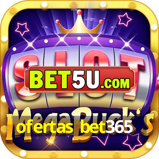 ofertas bet365