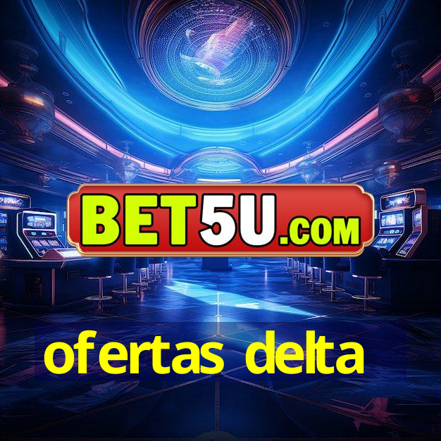 ofertas delta