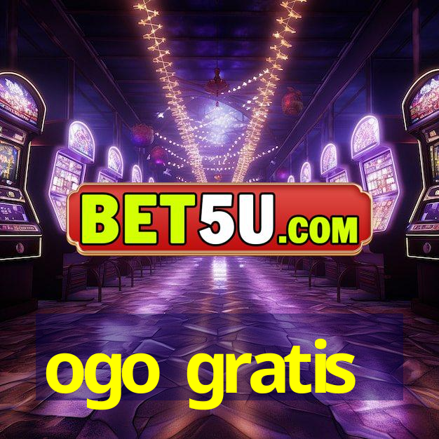 ogo gratis