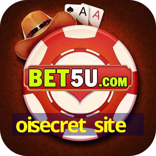 oisecret site