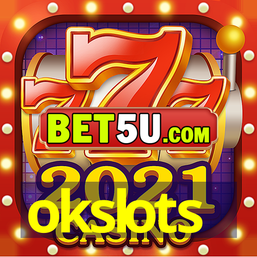 okslots