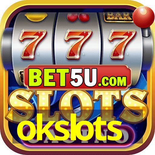 okslots