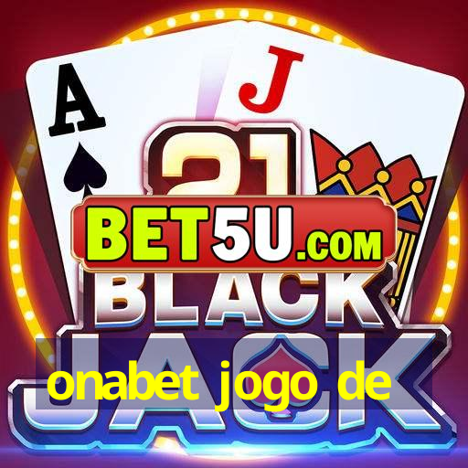 onabet jogo de