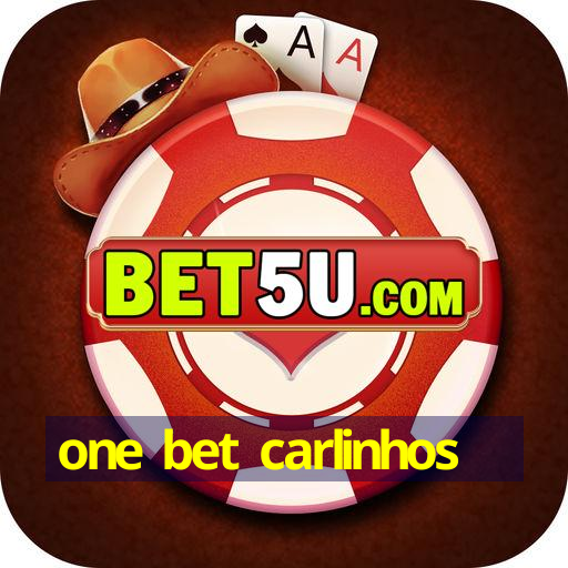 one bet carlinhos