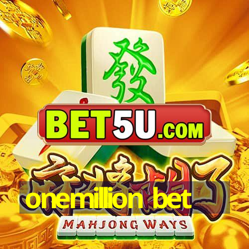 onemillion bet