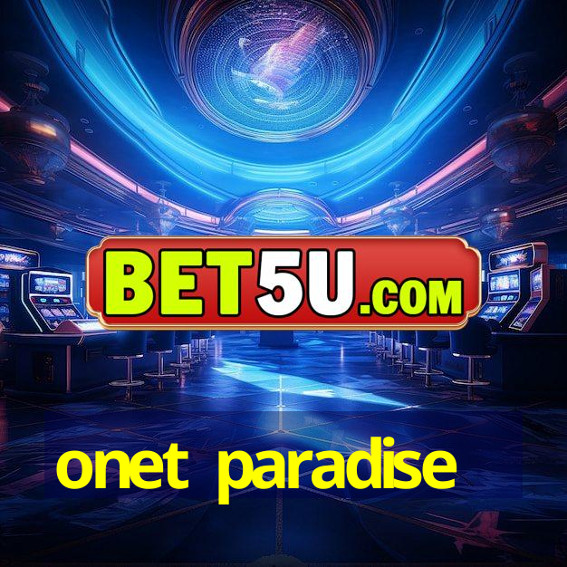 onet paradise