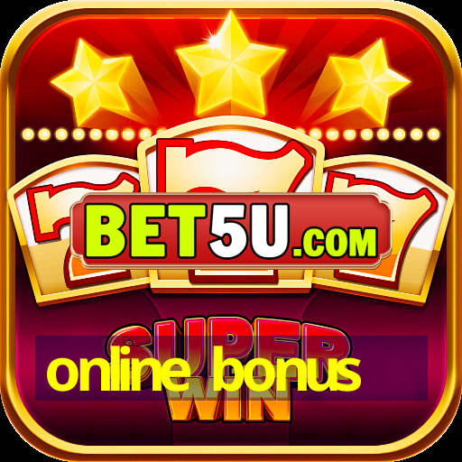 online bonus