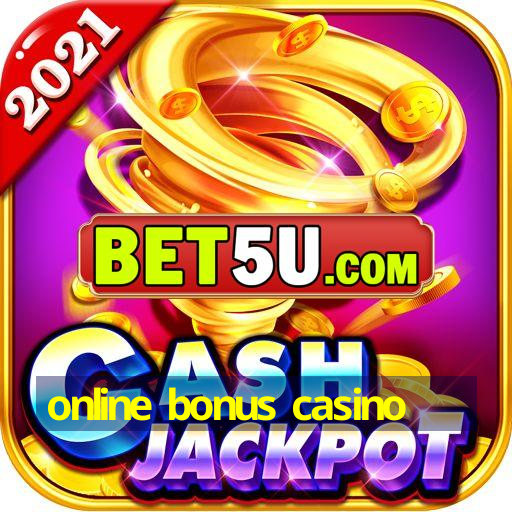 online bonus casino